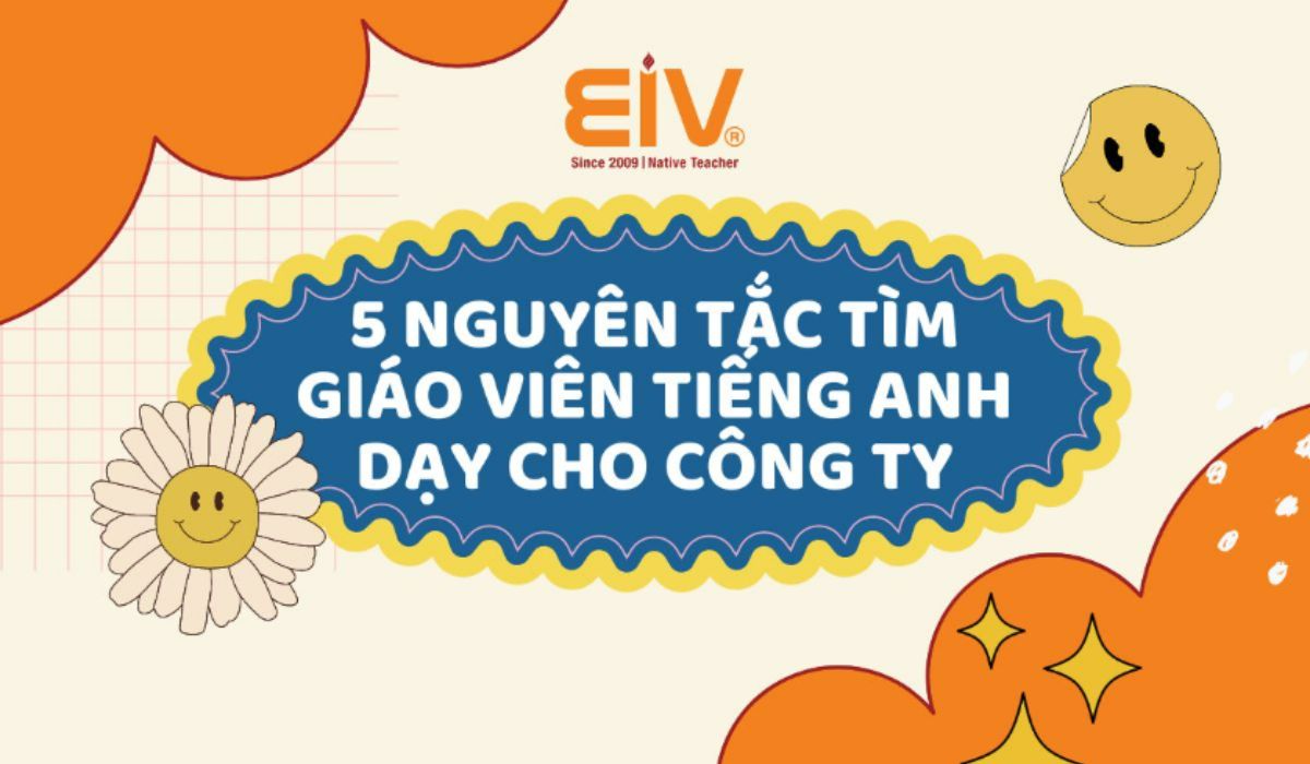 nguyen tac tim giao vien tieng anh day cho cong ty