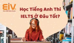 hoc tieng anh thi ielts o dau tot
