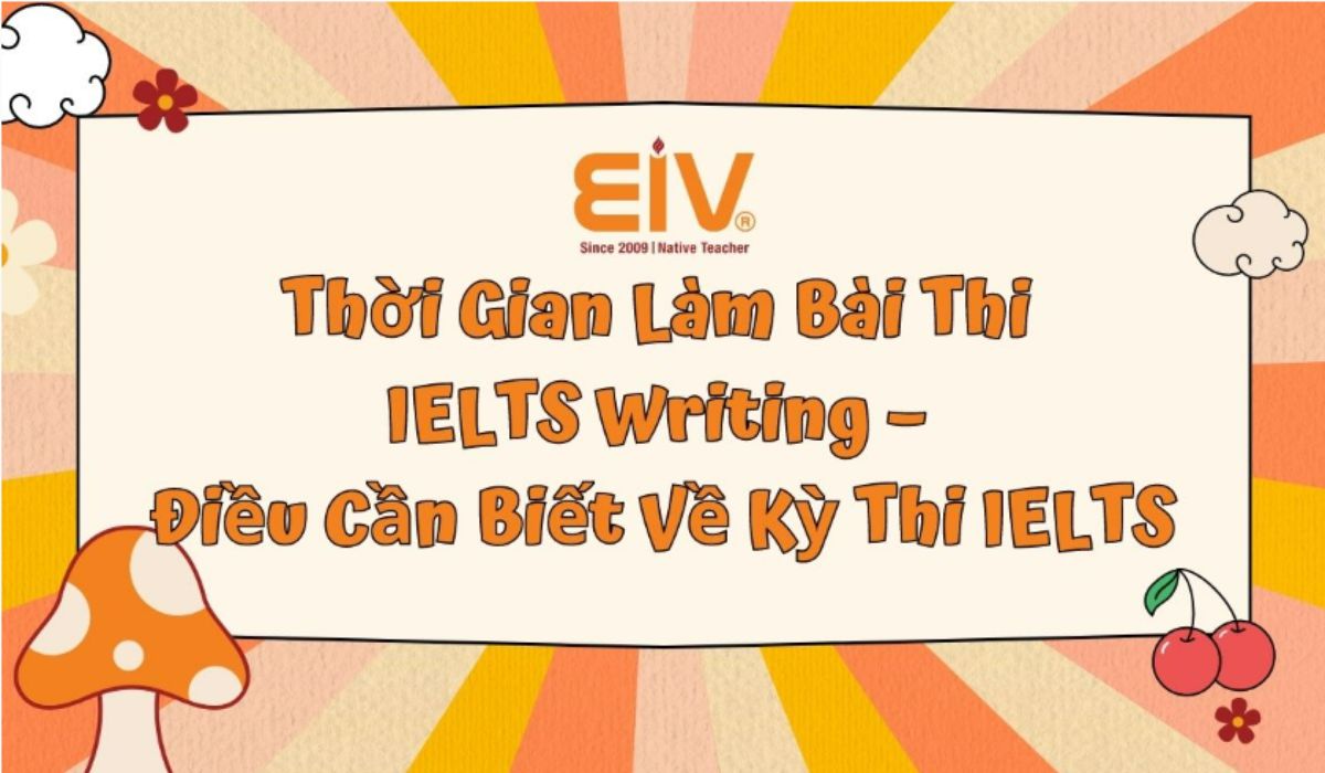 thoi gian lam bai thi ielts writing