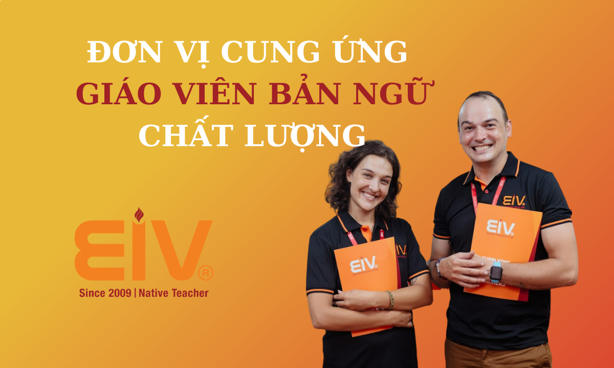 Đơn vị cung cấp giáo viên bản ngữ chất lượng hàng đầu Việt Nam