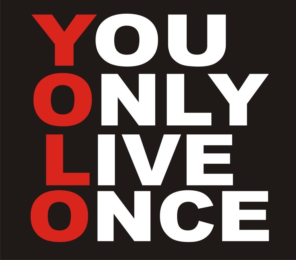 yolo-la-gi-you-only-live-once - kể từ lóng giờ Anh thú vị