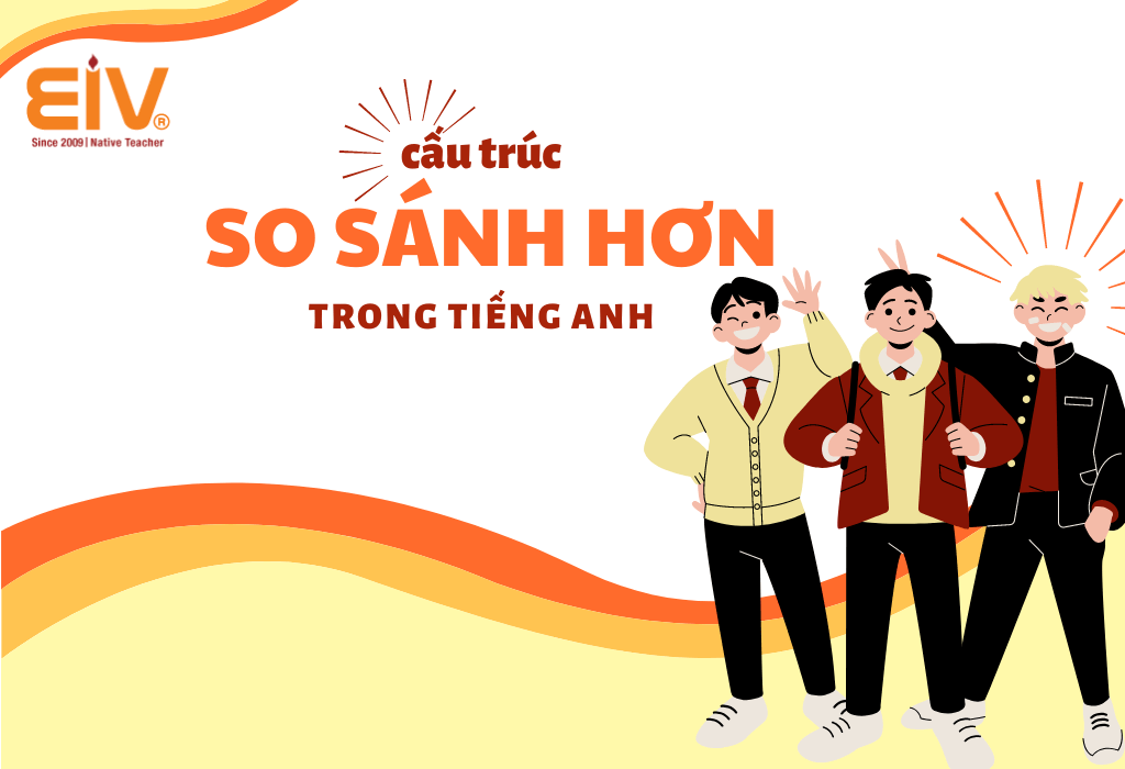 Cau-truc-so-sanh-hon-trong-tieng-Anh