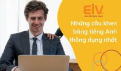 Những câu khen bằng tiếng Anh thông dụng nhất