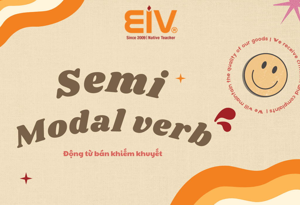 Semi-modal verb (Động từ bán khiếm khuyết)