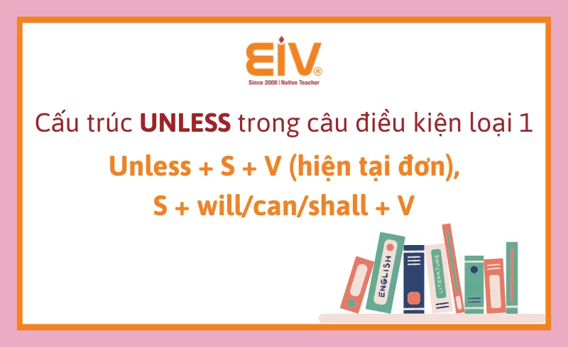 cau-truc-unless-trong-cau-dieu-kien-loai-1