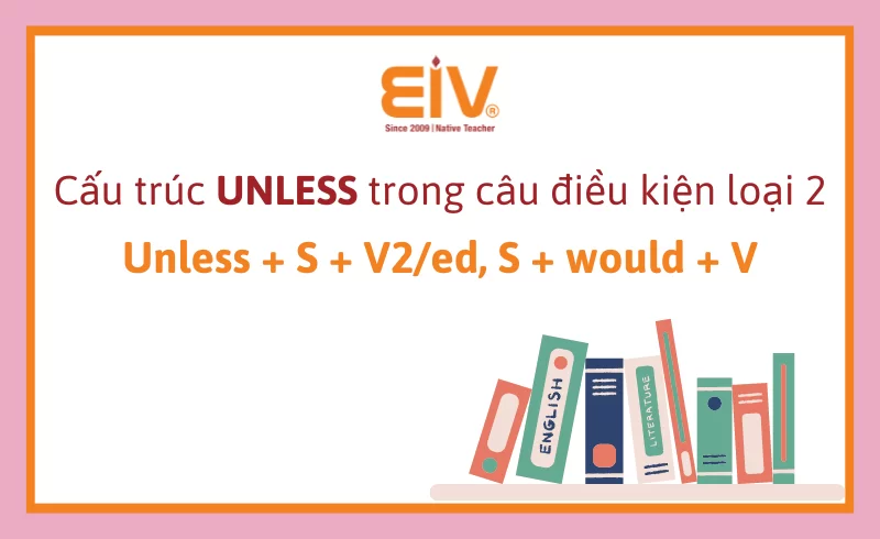 cau-truc-unless-trong-cau-dieu-kien-loai-2