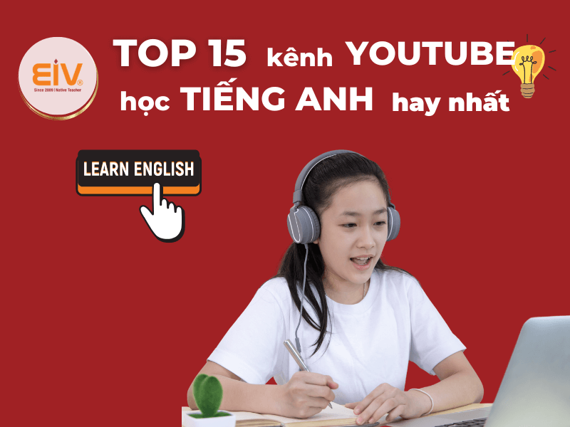 Top 15 kênh Youtube học tiếng Anh hay nhất