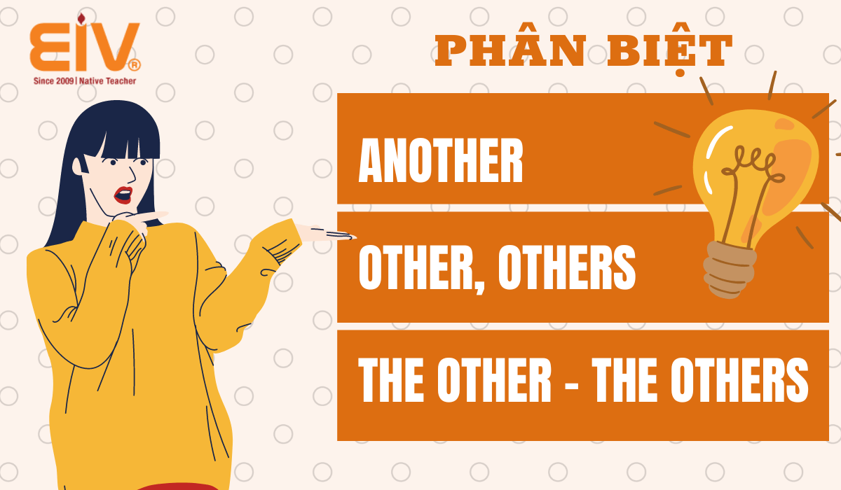Phân biệt another, other, others, the other và the others