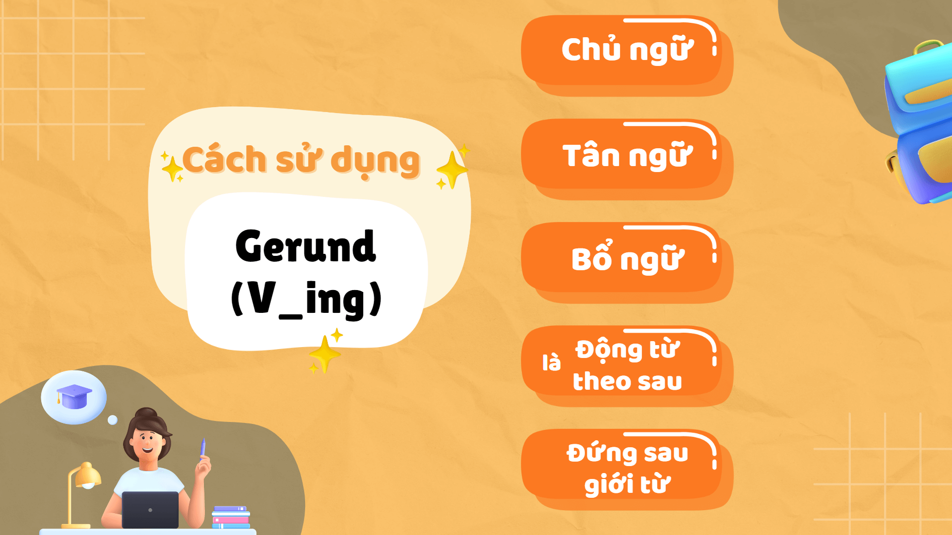 Cách sử dụng Gerund trong câu