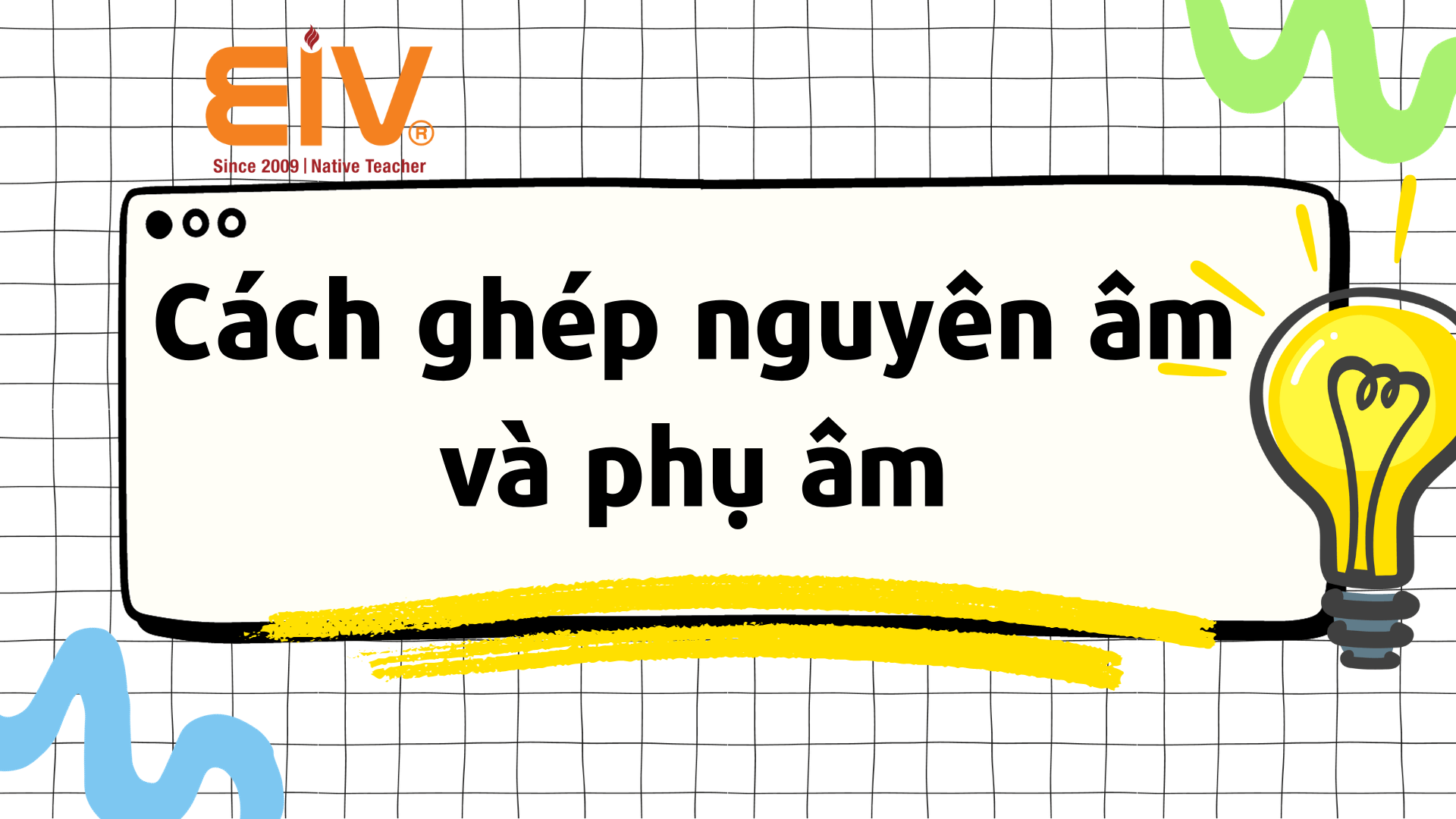 Cách ghép nguyên âm và phụ âm