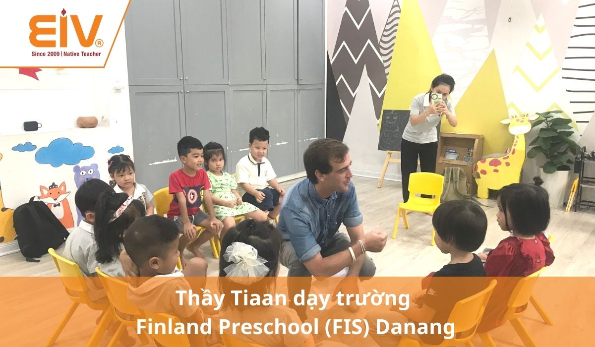 Thầy Tiaan dạy tại trường Finland Preschool