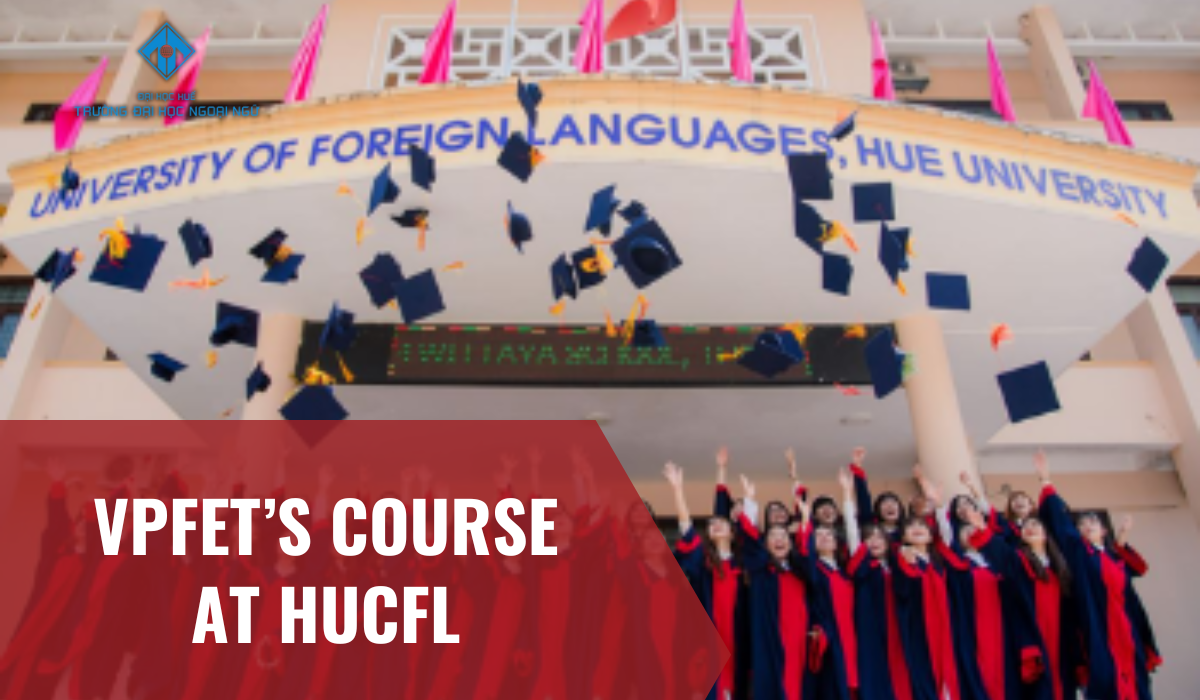 The Hue University of Foreign Languages (HUCFL) – On-demand Course