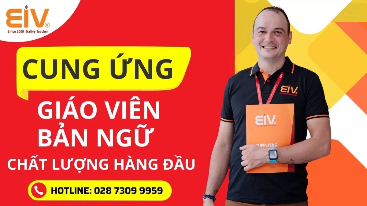 EIV là đơn vị chuyên cung ứng giáo viên nước ngoài chất lượng