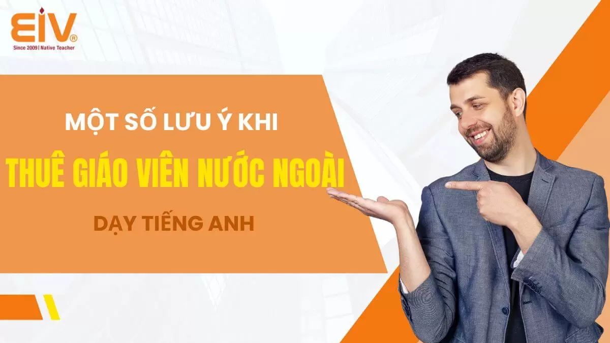 Các bước của thủ tục thuê giáo viên nước ngoài