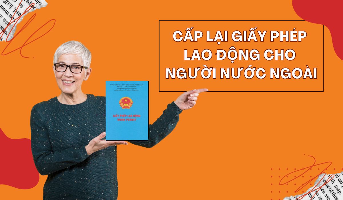 Cấp lại giấy phép lao động cho người nước ngoài