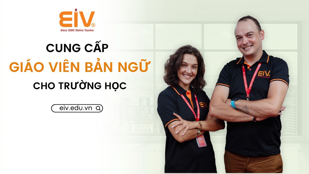 Đội ngũ giáo viên bản ngữ tại EIV