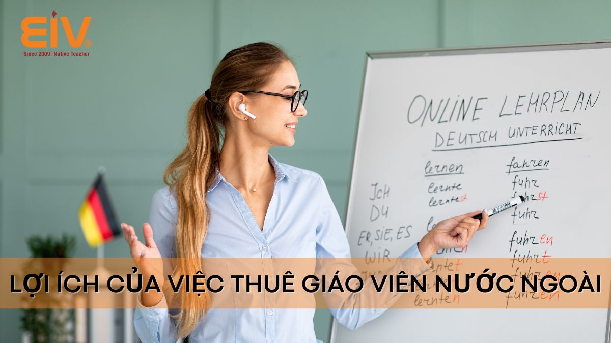 Lợi ích của việc thuê giáo viên nước ngoài