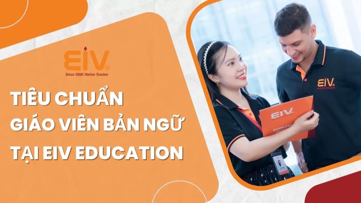 Tiêu chuẩn giáo viên bản ngữ tại EIV