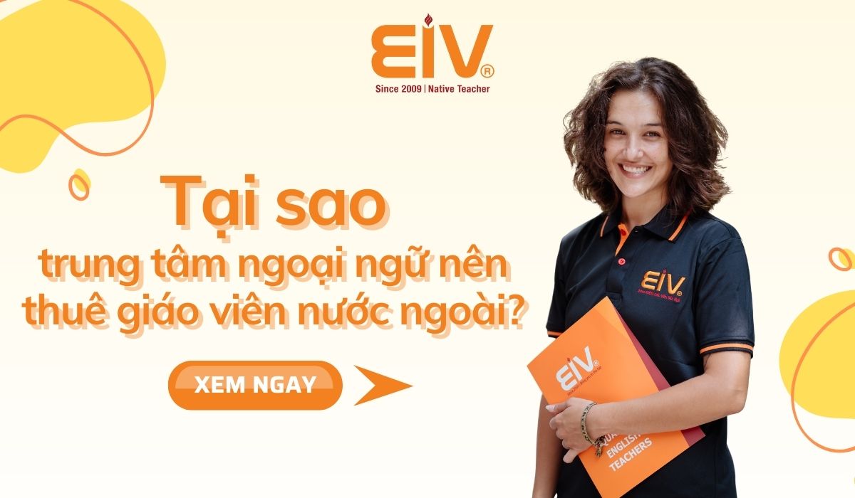 Tại sao trung tâm ngoại ngữ nên thuê giáo viên nước ngoài