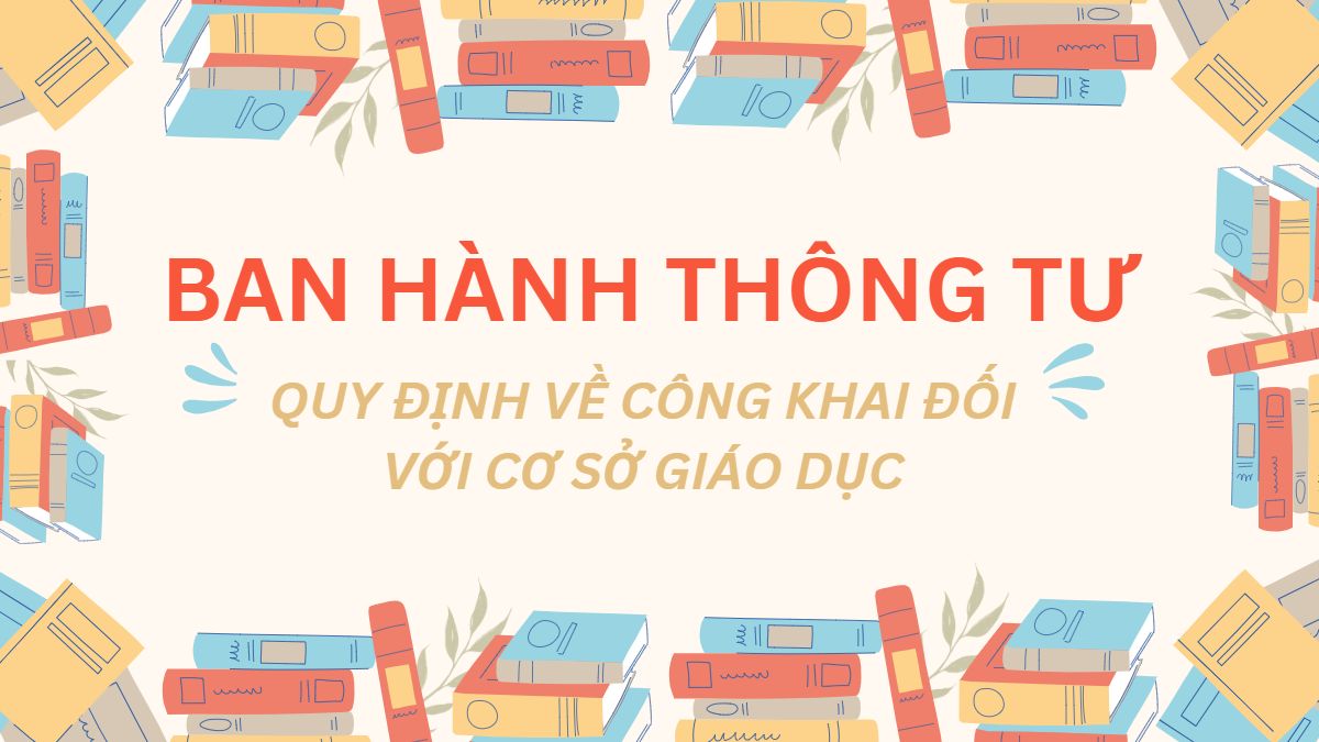 Ban hành Thông tư quy định về công khai đối với cơ sở giáo dục 