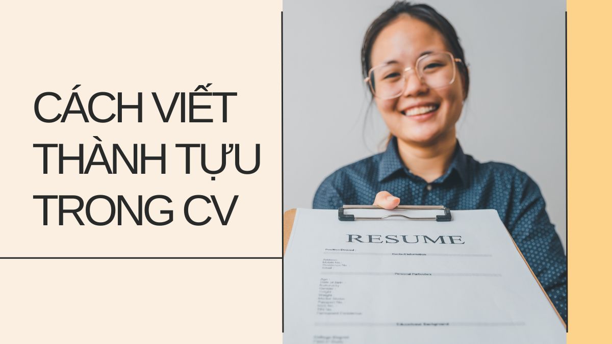 Cach-viet-thanh-tuu-trong-CV-giup-ho-so-cua-ban-noi-bat