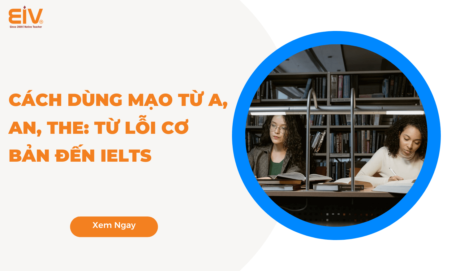 Cách Dùng Mạo Từ A An, The