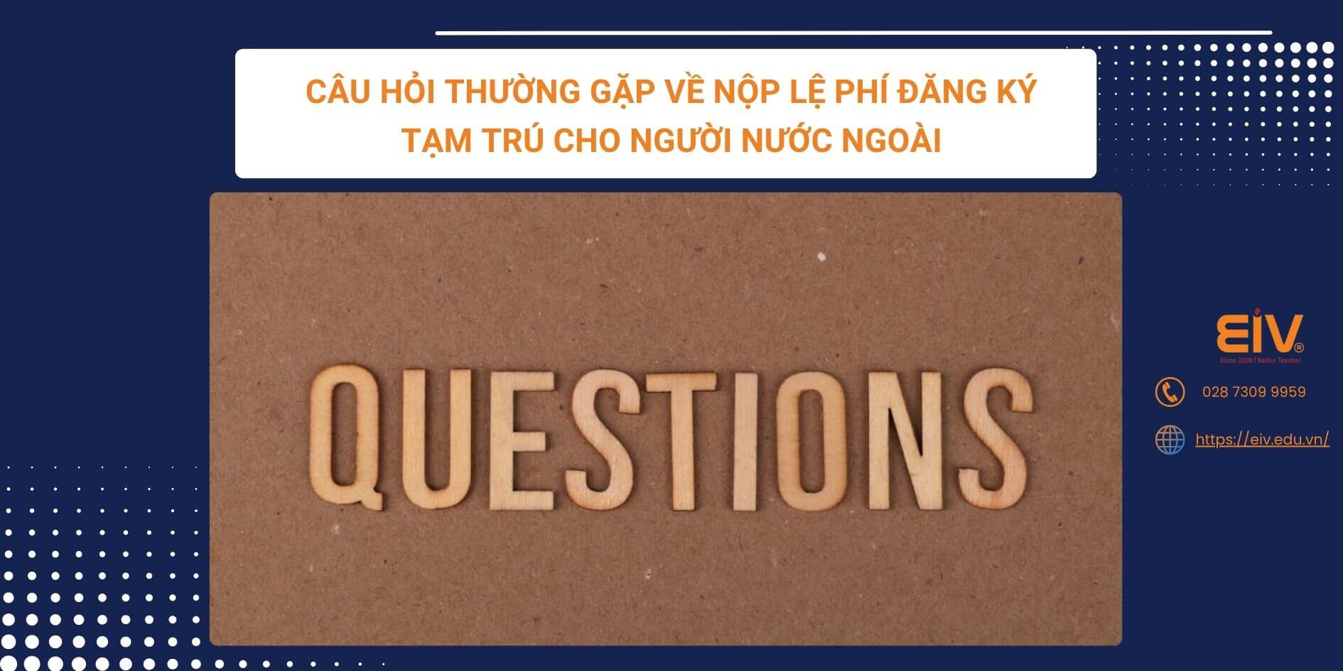 Câu hỏi thường gặp về nộp lệ phí đăng ký tạm trú cho người nước ngoài