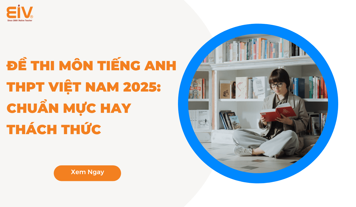 Đề thi môn tiếng Anh THPT Việt Nam 2025