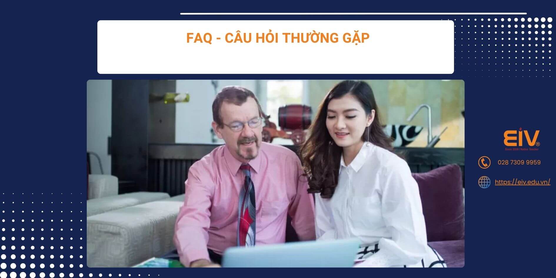 FAQ - Câu hỏi thường gặp