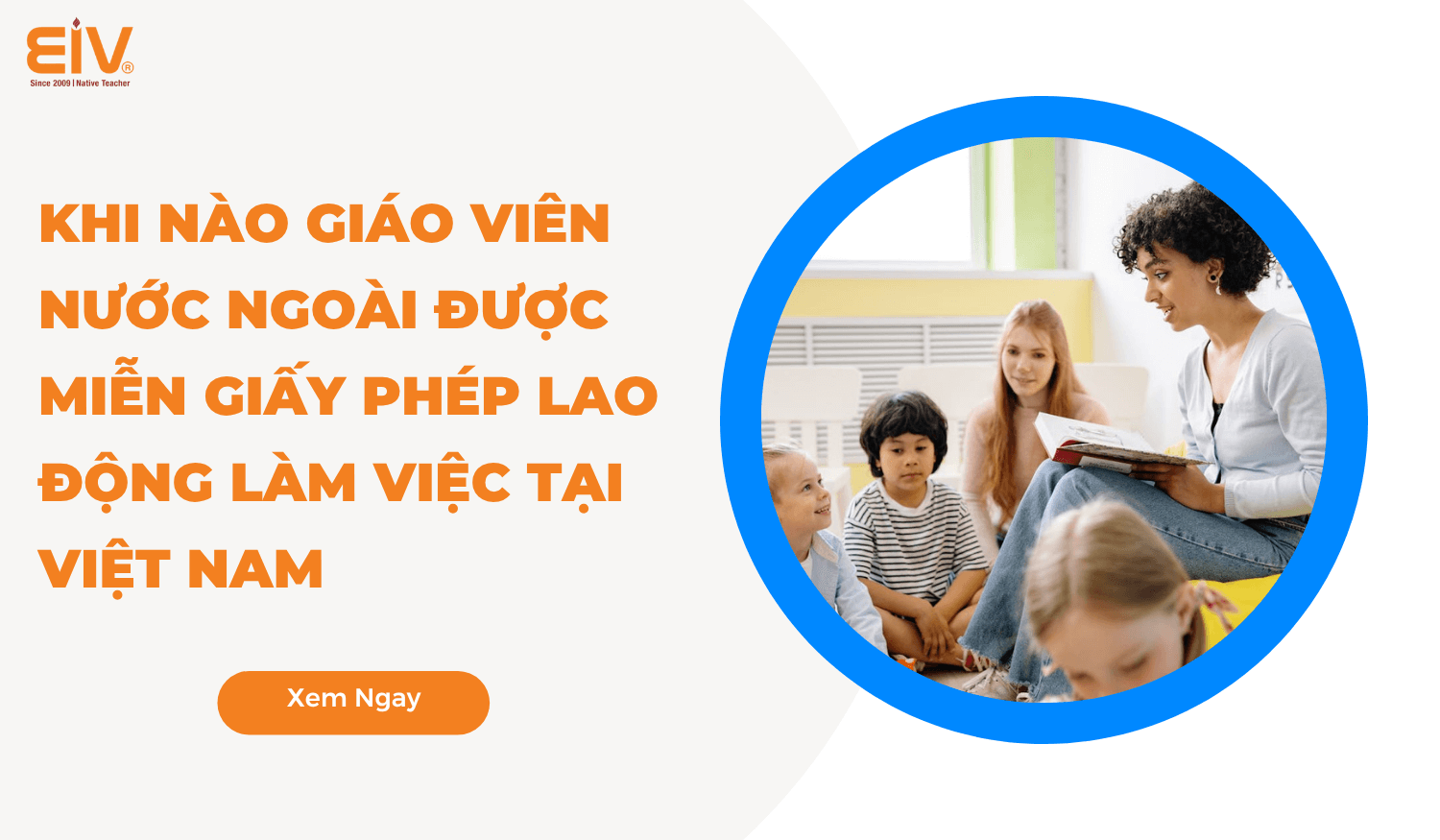 Khi Nào Giáo Viên Nước Ngoài Được Miễn Giấy Phép Lao Động Làm Việc Tại Việt Nam