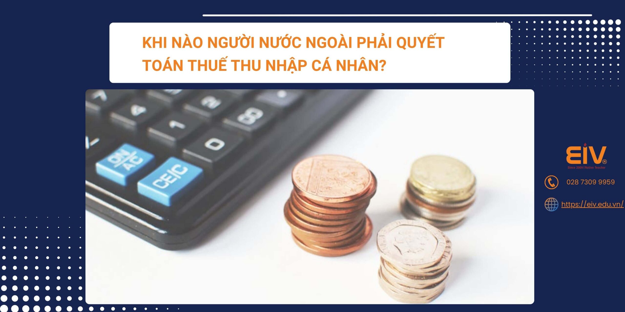 Khi nào người nước ngoài phải quyết toán thuế thu nhập cá nhân