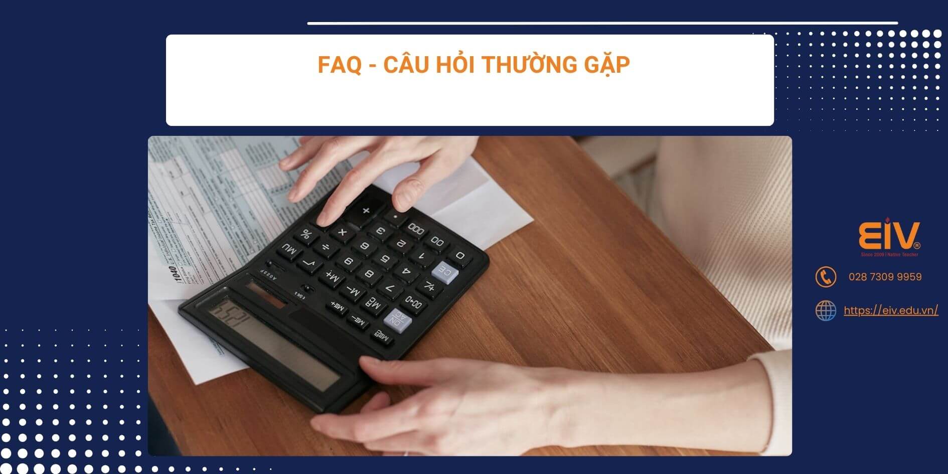FAQ - Câu hỏi thường gặp
