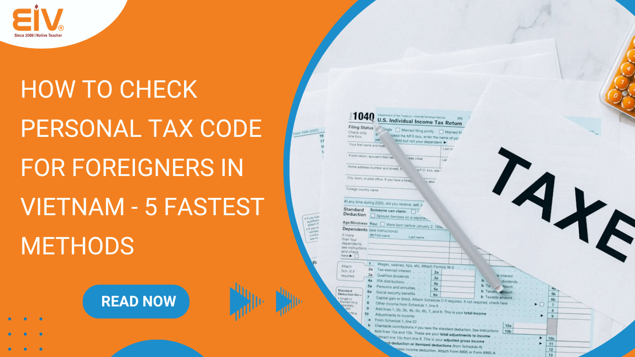How to Check Personal Tax Code for Foreigners in Vietnam