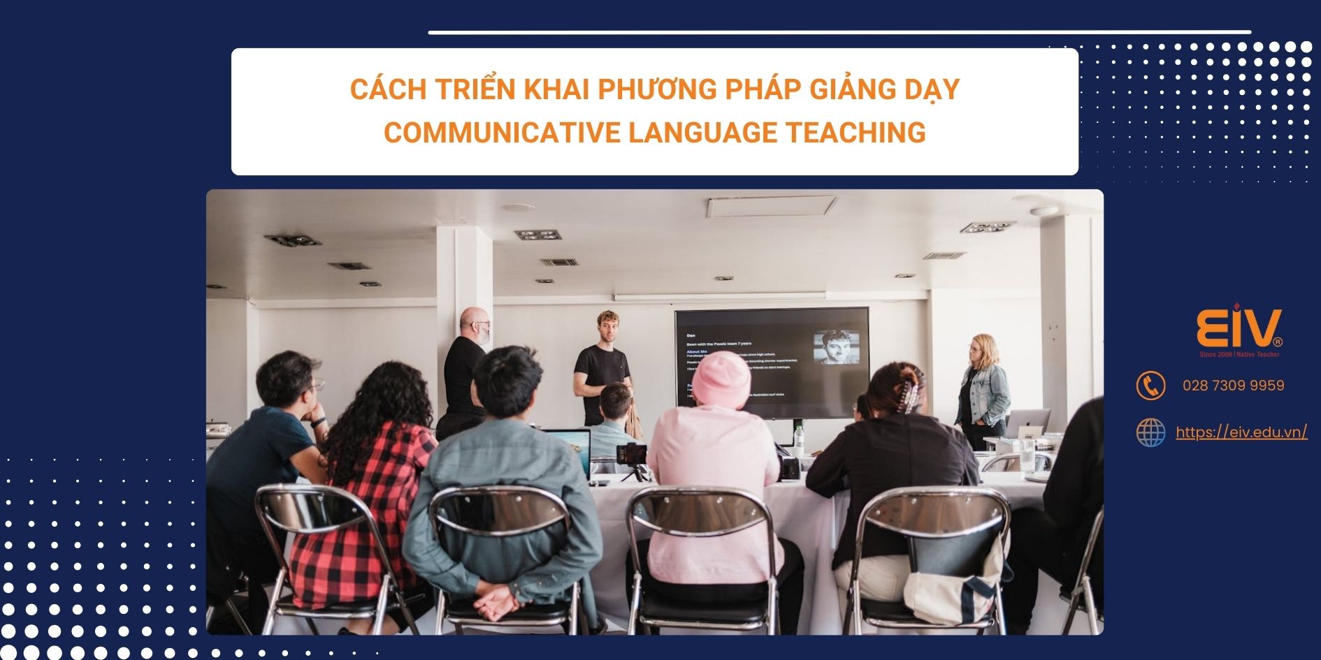 Cách Triển Khai Phương Pháp Giảng Dạy Communicative Language Teaching