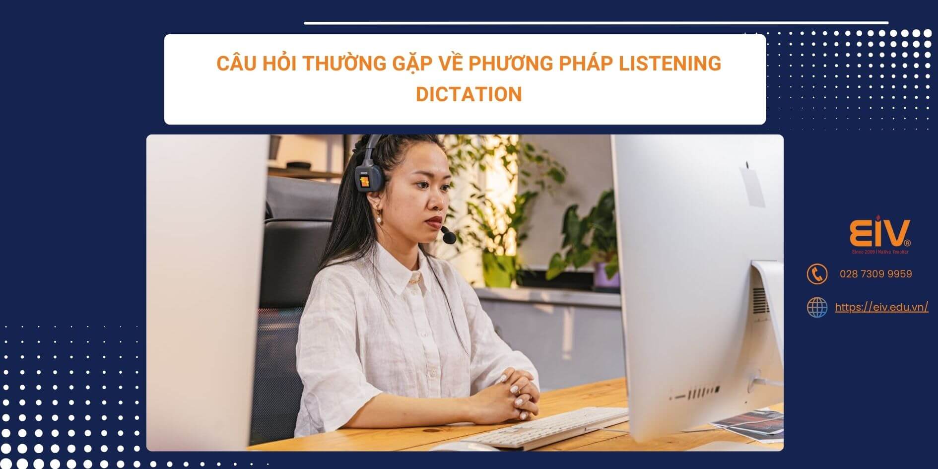 Câu Hỏi Thường Gặp Về Phương Pháp Listening Dictation