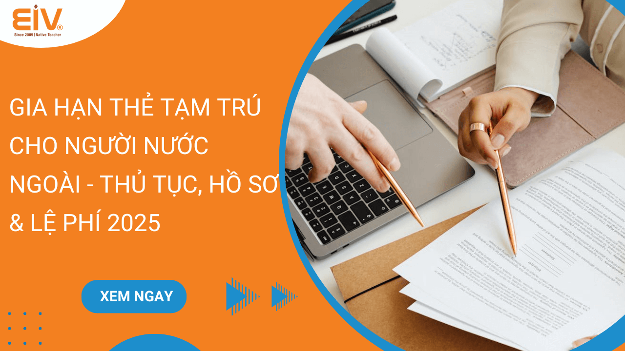 Gia Hạn Thẻ Tạm Trú Cho Người Nước Ngoài