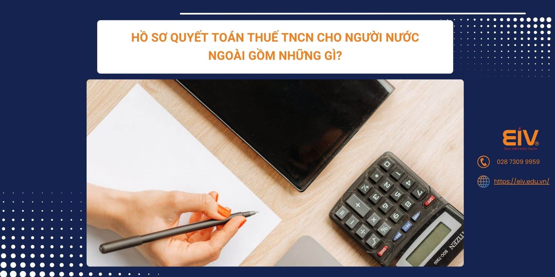 Hồ sơ quyết toán thuế TNCN cho người nước ngoài gồm những gì