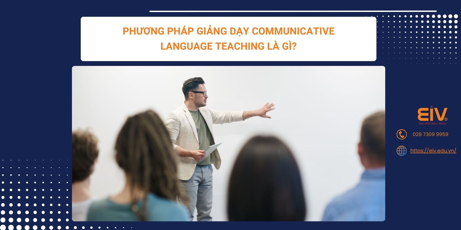 Phương Pháp Giảng Dạy Communicative Language Teaching Là Gì