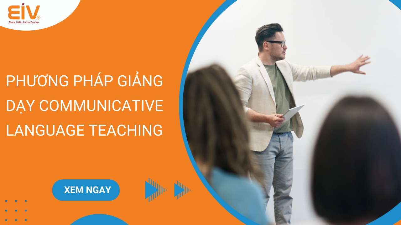 Phương Pháp Giảng Dạy Communicative Language Teaching
