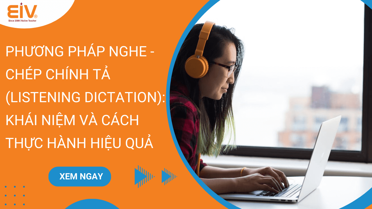 Phương pháp nghe - chép chính tả Listening dictation