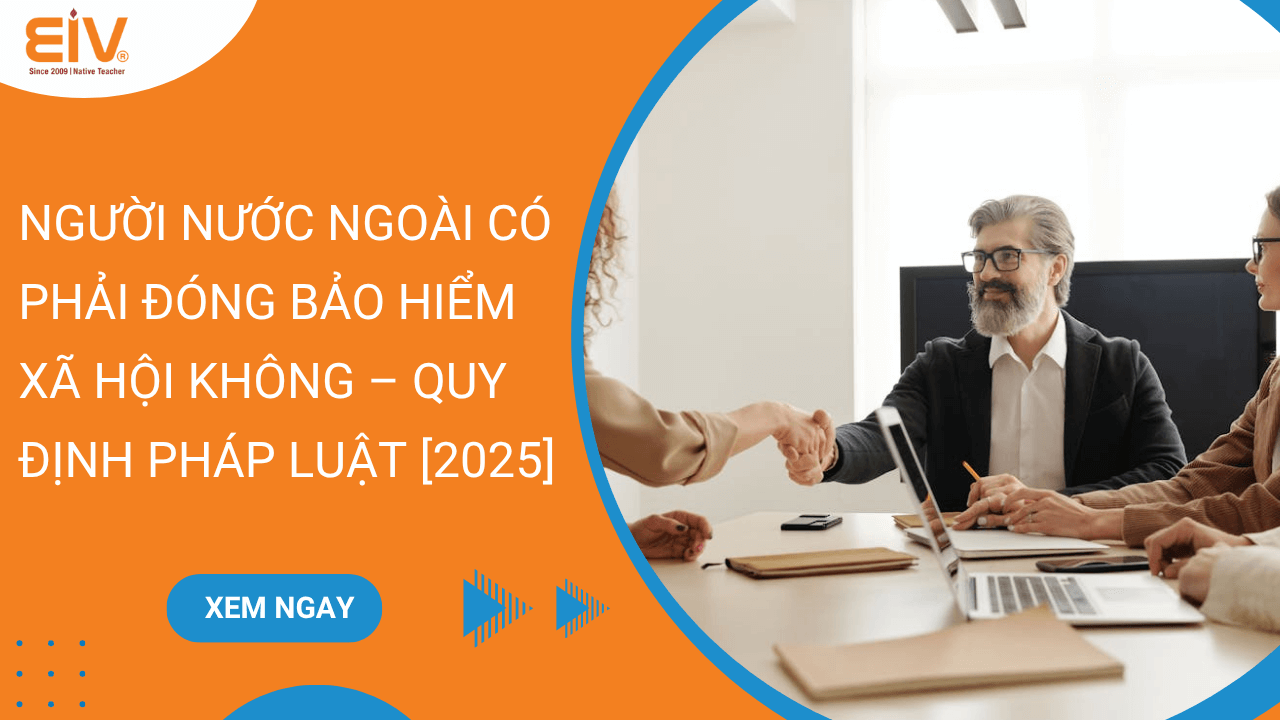 Người Nước Ngoài Có Phải Đóng Bảo Hiểm Xã Hội Không