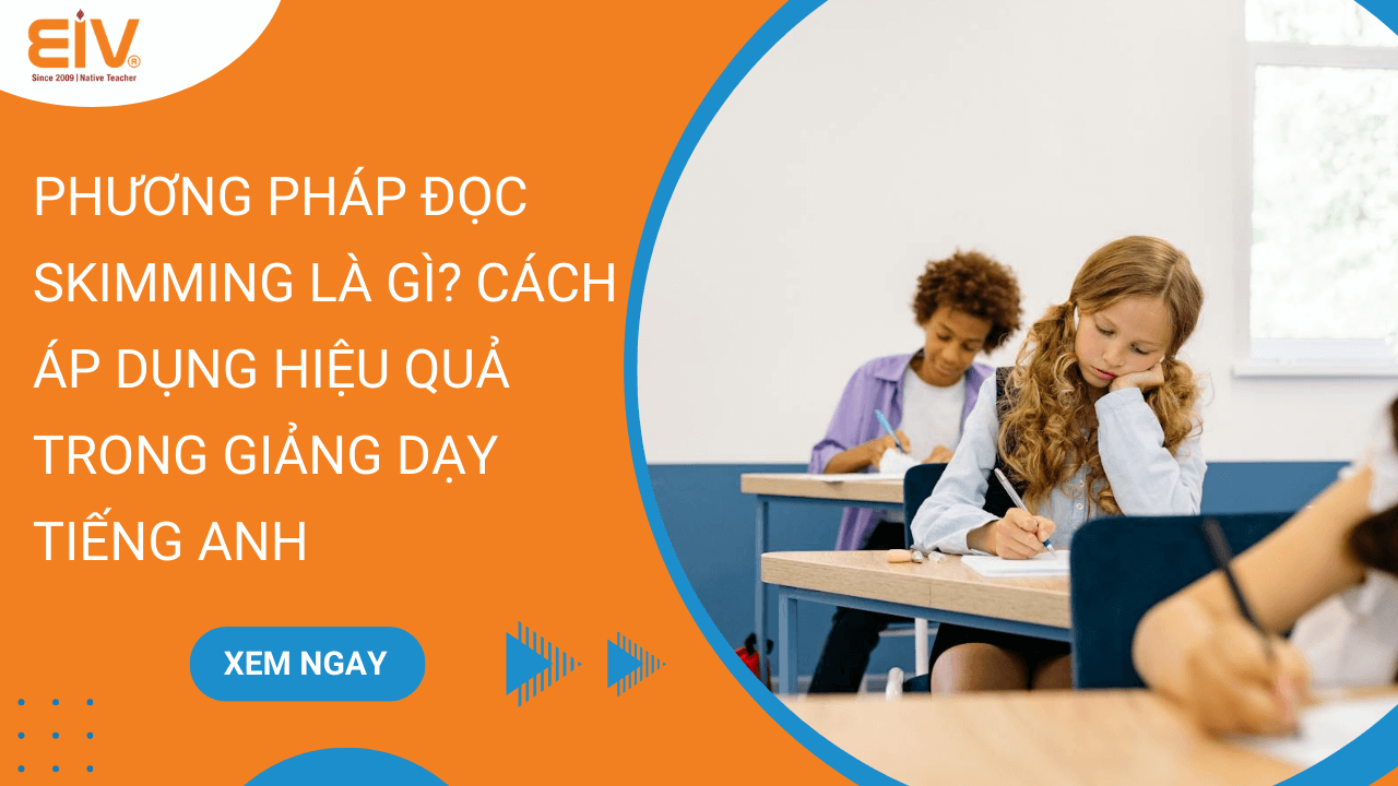 Phương Pháp Đọc Skimming Là Gì Và Cách Áp Dụng