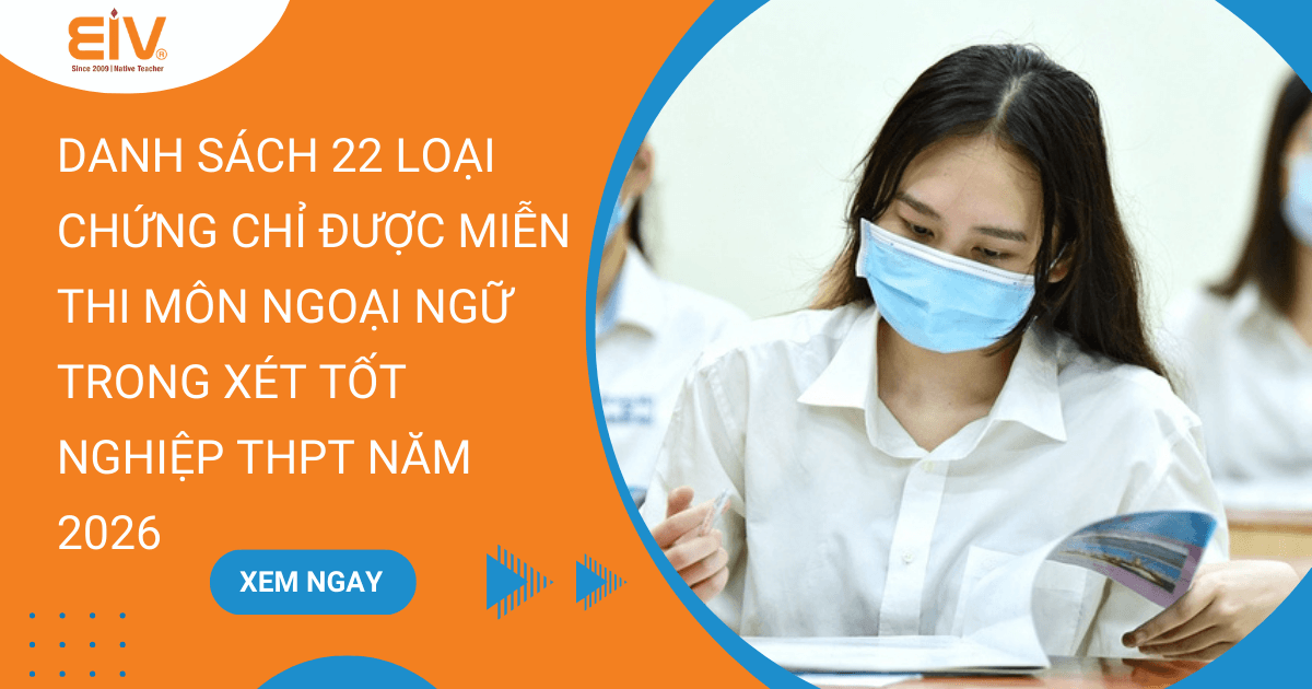 22 Loại Chứng Chỉ Được Miễn Thi Môn Ngoại Ngữ