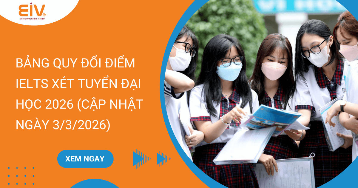 Bảng quy đổi điểm IELTS xét tuyển đại học 2026